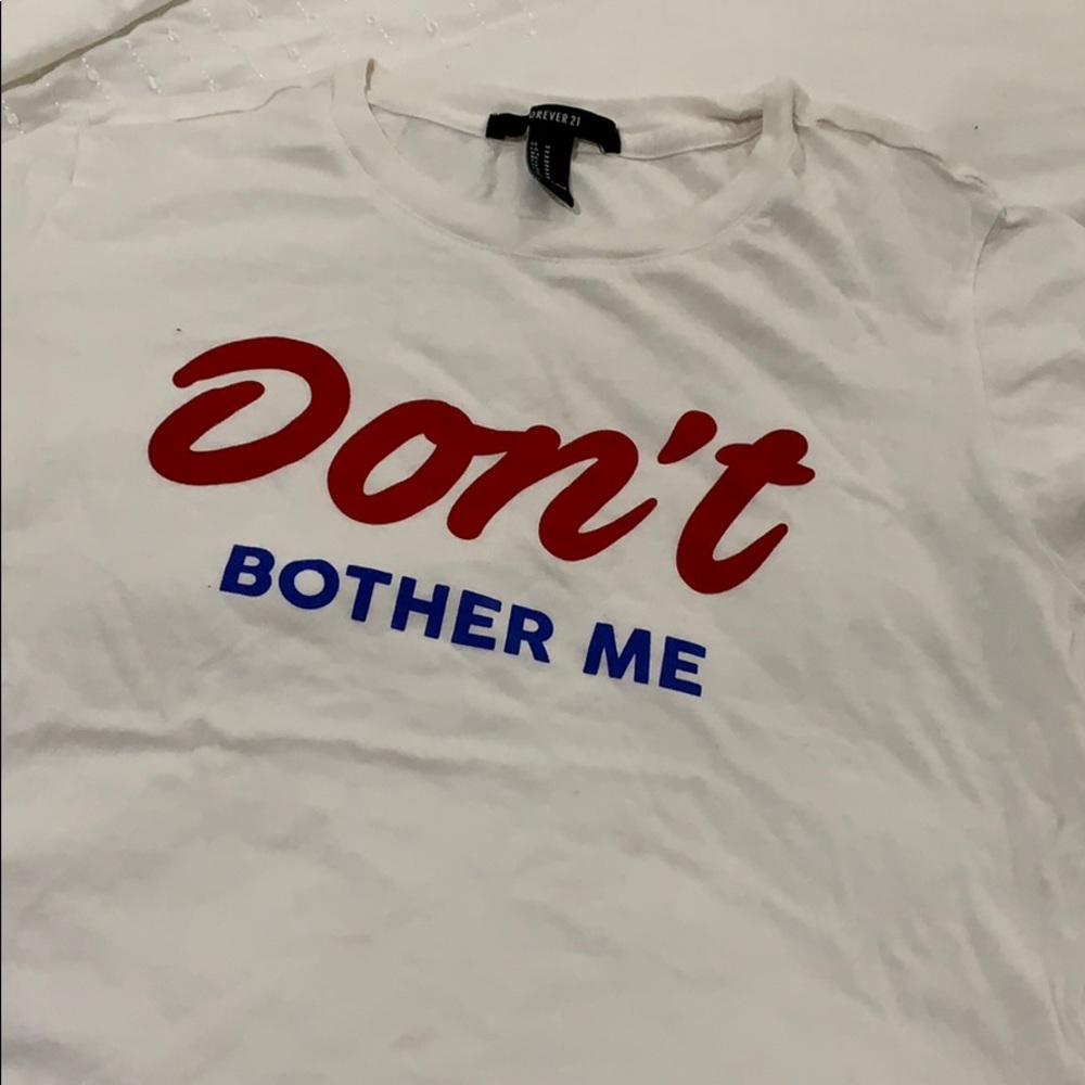 Graphic T-shirt don’t bother me